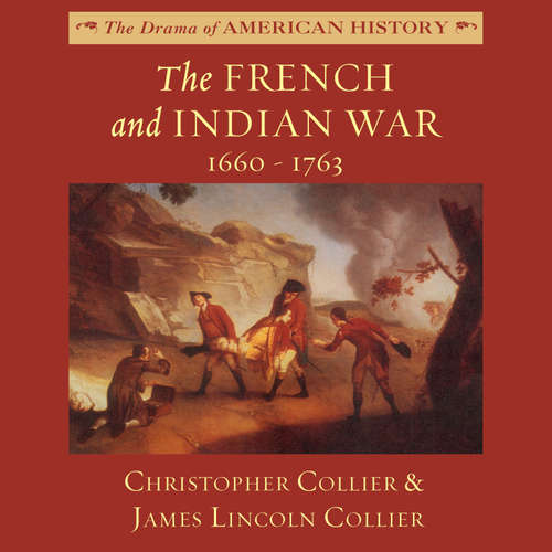 Audiobook The French and Indian War - Christopher Collier - Jim Manchester