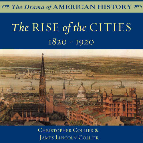 Audiobook The Rise of the Cities - Christopher Collier - Jim Manchester