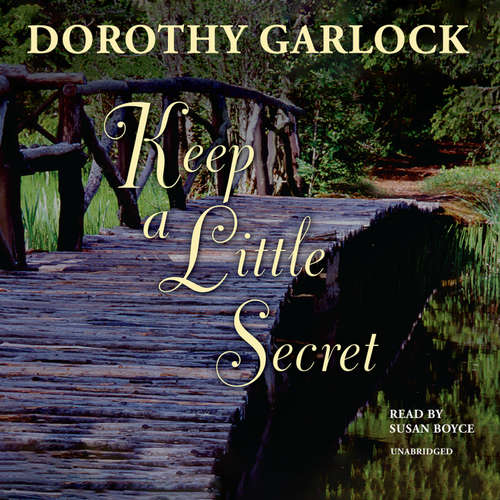 Audiobook Keep a Little Secret - Dorothy Garlock - Susan Boyce