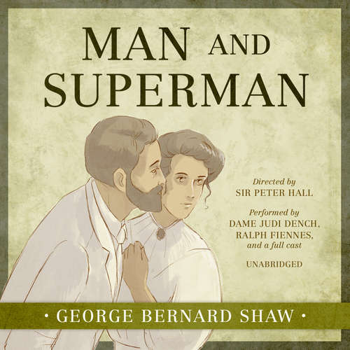 Audiobook Man and Superman - George Bernard Shaw - Dame Judi Dench