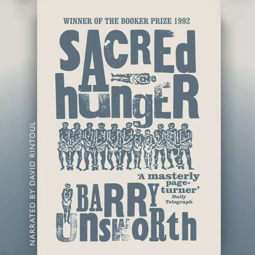 Audiobook Sacred Hunger - Barry Unsworth - David Rintoul