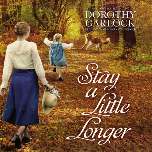 Audiobook Stay a Little Longer - Dorothy Garlock - Susan Boyce