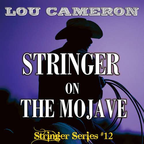 Audiobook Stringer on the Mojave - Lou Cameron - Barry Press