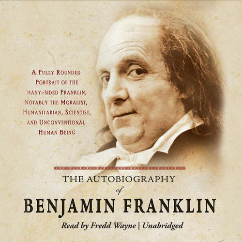 Audiobook The Autobiography of Benjamin Franklin - Benjamin Franklin - Fredd Wayne