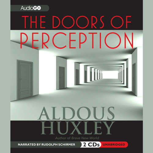 Audiobook The Doors of Perception - Aldous Huxley - Rudolph Schirmer