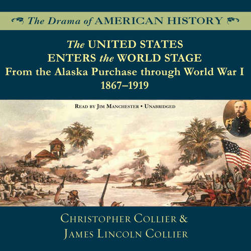 Audiobook The United States Enters the World Stage - Christopher Collier - Jim Manchester