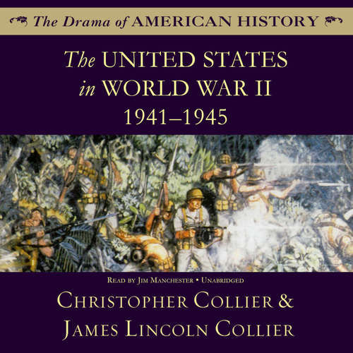 Audiobook The United States in World War II - Christopher Collier - Jim Manchester