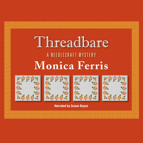 Audiobook Threadbare - Monica Ferris - Susan Boyce