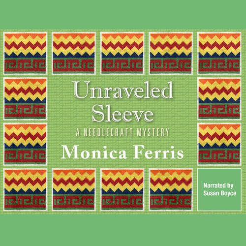 Audiobook Unraveled Sleeve - Monica Ferris - Susan Boyce
