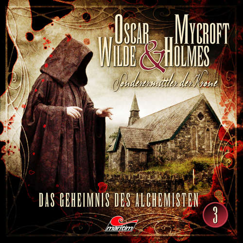 Hoerbuch Oscar Wilde & Mycroft Holmes, Sonderermittler der Krone, Folge 3: Das Geheimnis des Alchemisten - Jonas Maas - Sascha Rotermund Hoerbuch Oscar Wilde & Mycroft Holmes, Sonderermittler der Krone, Folge 3: Das Geheimnis des Alchemisten - Jonas Maas - Sascha Rotermund