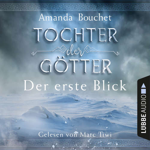 Hoerbuch Tochter der Götter - Der erste Blick - Amanda Bouchet - Marc Tiwi