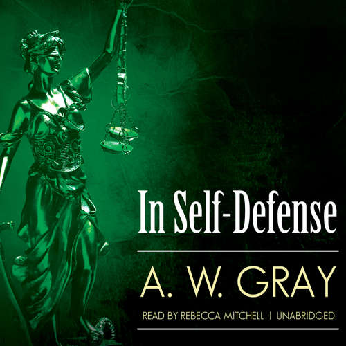 Audiobook In Self-Defense - A. W. Gray - Rebecca Mitchell