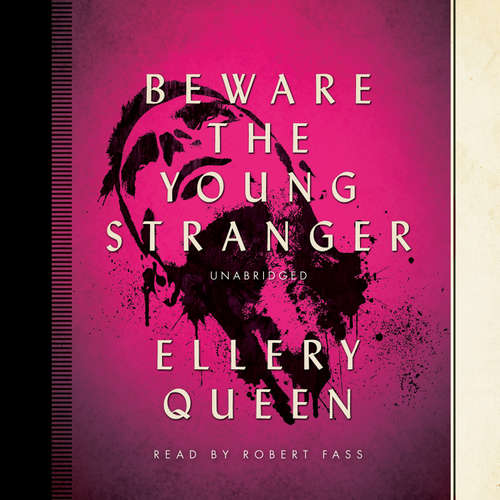 Audiobook Beware the Young Stranger - Ellery Queen - Robert Fass