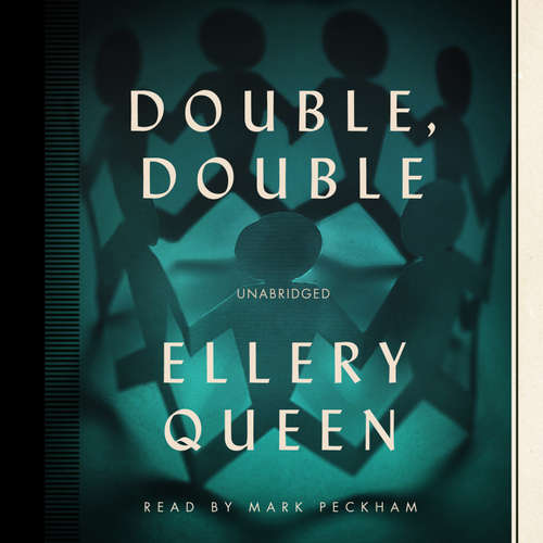 Audiobook Double, Double - Ellery Queen - Mark Peckham