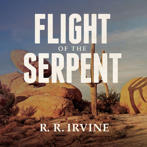 Audiobook Flight of the Serpent - Robert R. Irvine - Angela Brazil