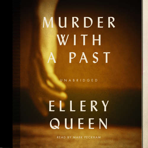 Audiobook Murder with a Past - Ellery Queen - Mark Peckham