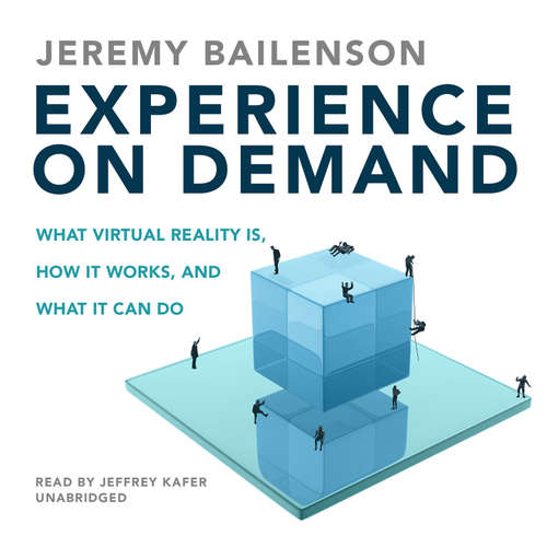 Audiobook Experience on Demand - Jeremy Bailenson - Jeffrey Kafer
