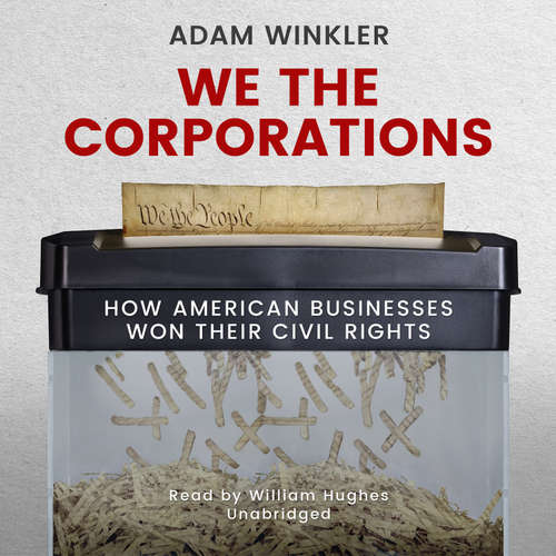 Audiobook We the Corporations - Adam Winkler - William Hughes