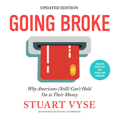 Audiobook Going Broke, Updated Edition - Stuart Vyse - William Hughes