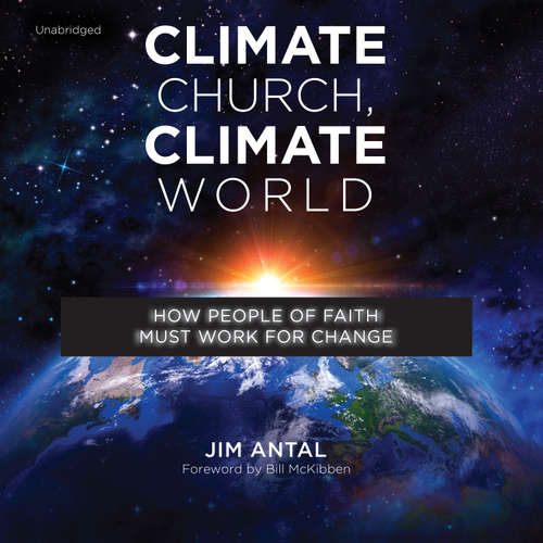Audiobook Climate Church, Climate World - Jim Antal - Jim Denison