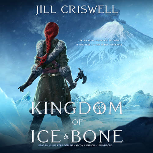Audiobook Kingdom of Ice and Bone - Jill Criswell - Alana Kerr Collins