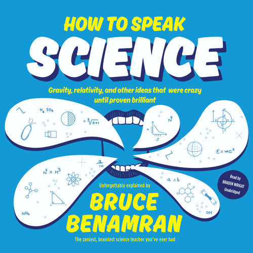 Audiobook How to Speak Science - Bruce Benamran - Braden Wright