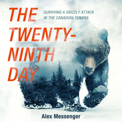 Audiobook The Twenty-Ninth Day - Alex Messenger - Alex Messenger
