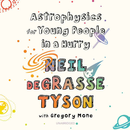 Audiobook Astrophysics for Young People in a Hurry - Neil deGrasse Tyson - LeVar Burton