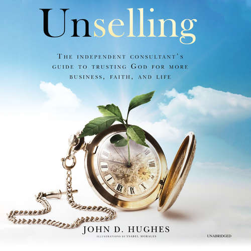 Audiobook Unselling - John D. Hughes - Jim Denison
