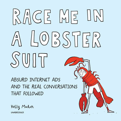 Audiobook Race Me in a Lobster Suit - Kelly Mahon - Dara Rosenberg