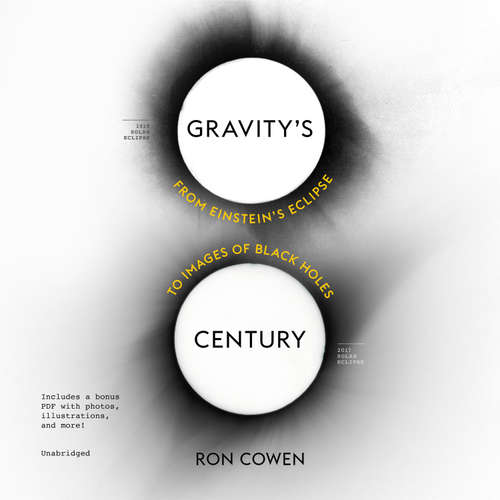 Audiobook Gravity’s Century - Ron Cowen - John Patrick Walsh