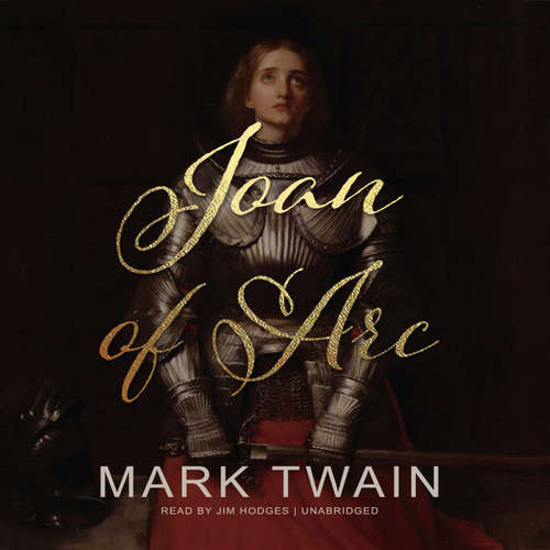 Audiobook Joan of Arc - Mark Twain - Jim Hodges