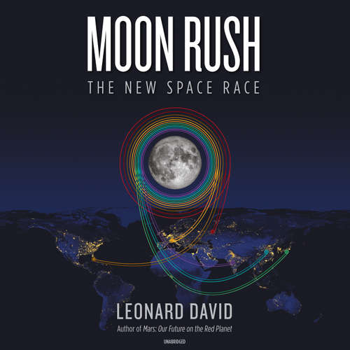 Audiobook Moon Rush - Leonard David - Dan Woren