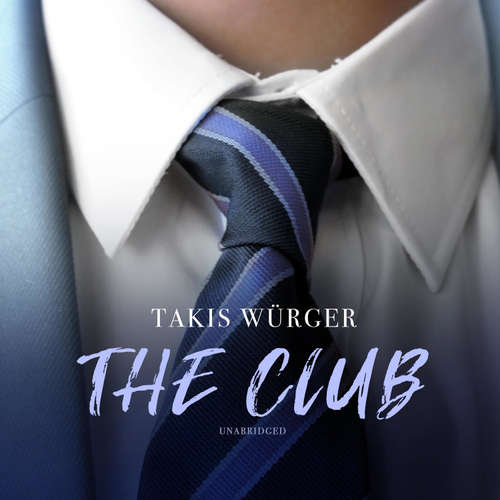 Audiobook The Club - Takis Würger - Tim Campbell