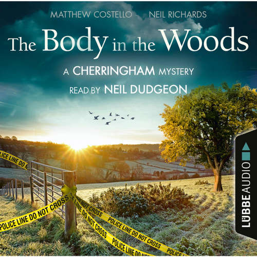 Audiobook The Body in the Woods - The Cherringham Novels: A Cherringham Mystery 2 - Matthew Costello - Neil Dudgeon Audiobook The Body in the Woods - The Cherringham Novels: A Cherringham Mystery 2 - Matthew Costello - Neil Dudgeon