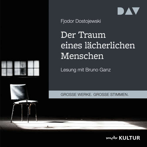 Hoerbuch Der Traum eines lächerlichen Menschen - Fjodor Dostojewski - Bruno Ganz Hoerbuch Der Traum eines lächerlichen Menschen - Fjodor Dostojewski - Bruno Ganz