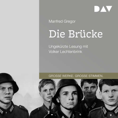 Hoerbuch Die Brücke - Manfred Gregor - Volker Lechtenbrink Hoerbuch Die Brücke - Manfred Gregor - Volker Lechtenbrink