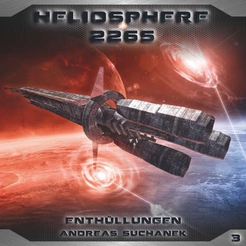 Hoerbuch Heliosphere 2265, Folge 3: Enthüllungen - Andreas Suchanek - Thomas Schmuckert