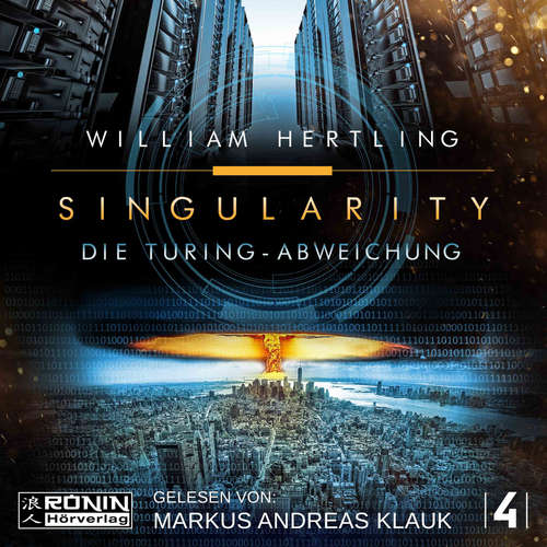Hoerbuch Die Turing Abweichung - Singularity, Band 4 - William Hertling - Markus Andreas Klauk Hoerbuch Die Turing Abweichung - Singularity, Band 4 - William Hertling - Markus Andreas Klauk