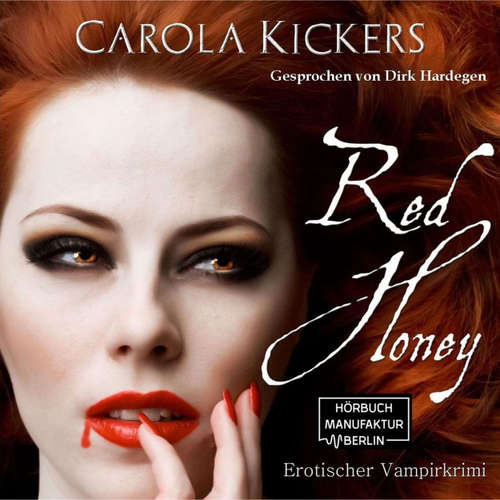 Hoerbuch Red Honey - Carola Kickers - Dirk Hardegen