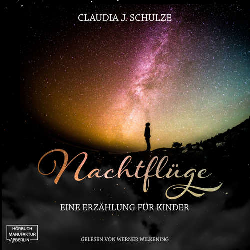 Hoerbuch Nachtflüge - Claudia J. Schulze - Werner Wilkening Hoerbuch Nachtflüge - Claudia J. Schulze - Werner Wilkening