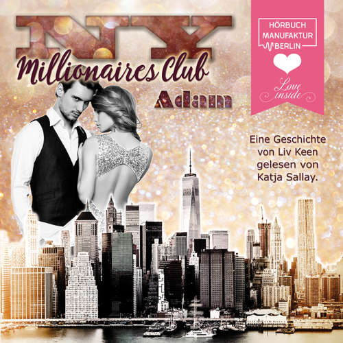 NY Millionaires Club, Band 2: Adam