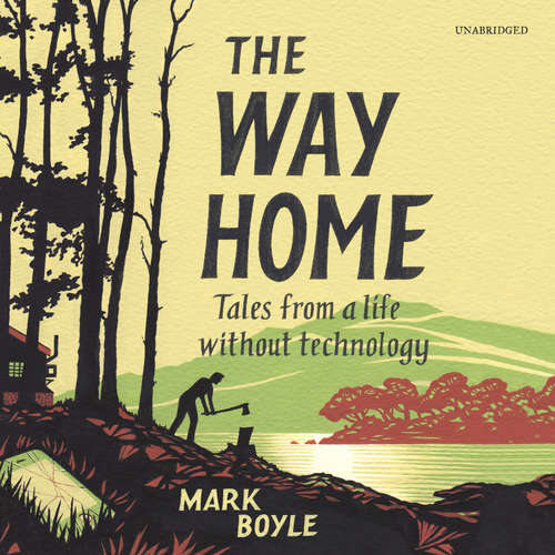 Audiobook The Way Home - Mark Boyle - Gerard Doyle