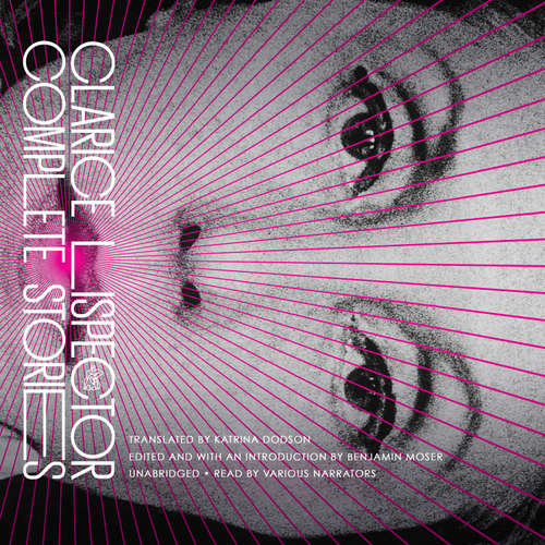 Audiobook The Complete Stories - Clarice Lispector - various narrators