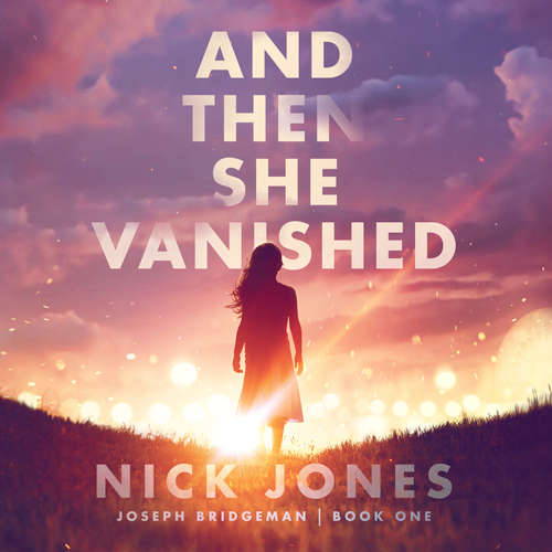 Audiobook And Then She Vanished - Nick Jones - Ray Porter