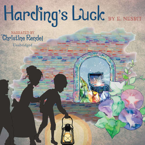 Audiobook Harding’s Luck - E. Nesbit - Christine Rendel
