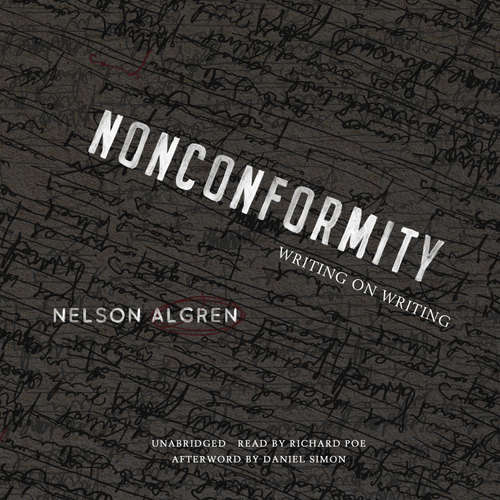 Audiobook Nonconformity - Nelson Algren - Richard Poe