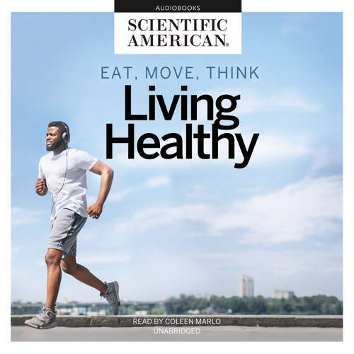 Audiobook Eat, Move, Think - Scientific American - Coleen Marlo