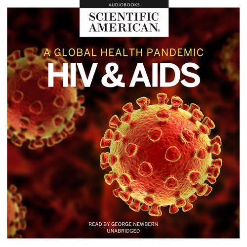 Audiobook HIV and AIDS - Scientific American - George Newbern