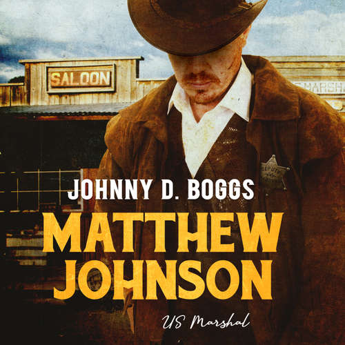 Audiobook Matthew Johnson, US Marshal - Johnny D. Boggs - Tim Getman
